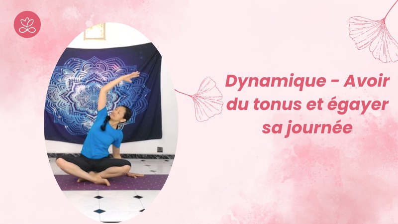 Jour 10. Dynamique - Avoir du tonus et égayer sa journée avec Aline Rakotoson-Babelon